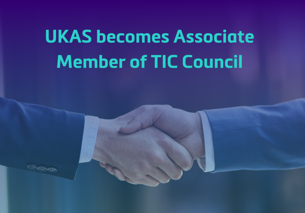 UKAS becomes Associate Member of TIC Council